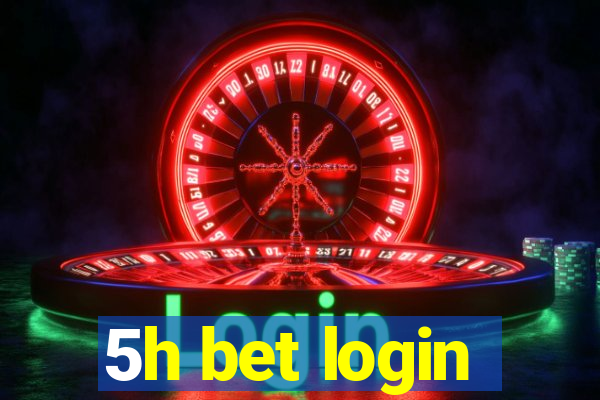 5h bet login